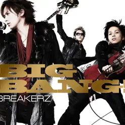 BIG BANG! - Breakerz