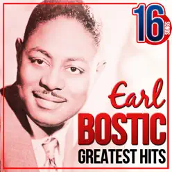 Earl Bostic Greatest Hits. 16 Songs - Earl Bostic Earl Bostic Greatest Hits. 16 Songs - Earl Bostic