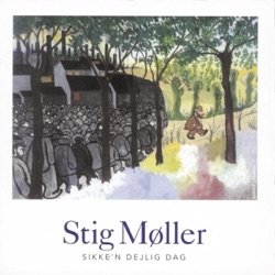 Stig Møller - Sikke'n Dejlig Dag