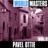 World Masters: Pavel Ottie, Vol. 2