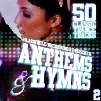 Black Hole Recordings Presents Anthems & Hymns 2 by Various Artists album reviews, ratings, credits