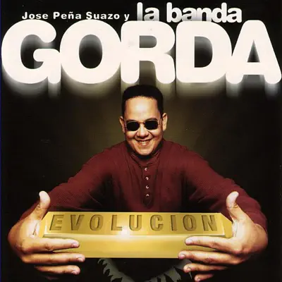 Evolucion - La Banda Gorda