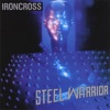 Iron Cross - Steel Warrior