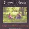 Songs Your Mother Never Sang album lyrics, reviews, download