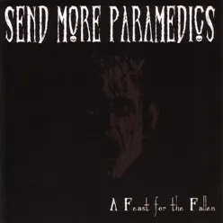 A Feast for the Fallen - Send More Paramedics