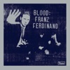 Blood: Franz Ferdinand