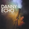 Danny Echo - Out of Style