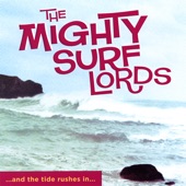 The Mighty Surf Lords - Mental Surf