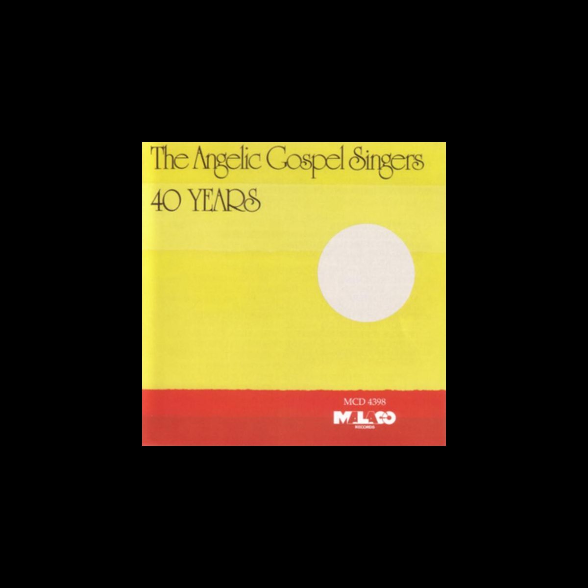 ‎40 Years de The Angelic Gospel Singers no Apple Music