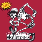 The Skeletones - She Just Wants Too