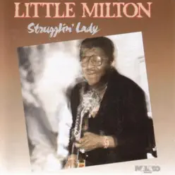 Strugglin' Lady - Little Milton Strugglin' Lady - Little Milton