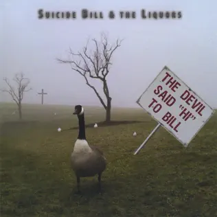 télécharger l'album Suicide Bill & The Liquors - The Devil Said Hi to Bill