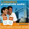 Promenade audio : Londres - De Piccadilly à Convent Garden : Le Londres "branché" album lyrics, reviews, download