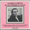 Stream & download Alfred Cortot Plays Weber & Liszt (1925)