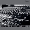 Fokuz & Friends Vol. 1, 2011