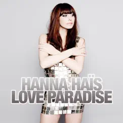 Love Paradise by Hanna Haïs album reviews, ratings, credits
