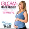 Tonya Larson's Glow - Prenatal Cardio Sculpt Workout Mix album lyrics, reviews, download
