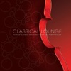 Classical Lounge - Ambient Classics Seamlessly Mixed for Pure Pleasure