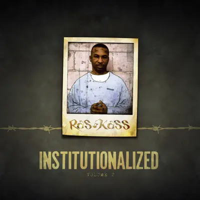 Institutionalized Vol. 2 - Ras Kass Institutionalized Vol. 2 - Ras Kass