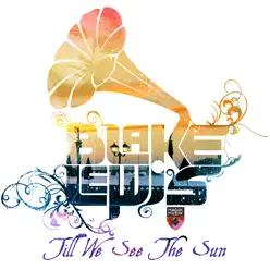 Till We See the Sun (Remixes) - Blake Lewis Till We See the Sun (Remixes) - Blake Lewis