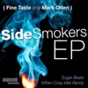 Sidesmokers (feat. Fine Taste & Mark Otten) - EP