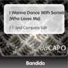 Bandido - I Wanna Dance With Somebody (Who Loves Me)