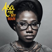 ASA - Be My Man