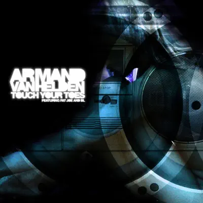 Touch Your Toes - Armand Van Helden Touch Your Toes - Armand Van Helden