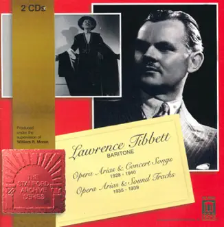 Opera Arias - Songs (Baritone): Tibbett, Lawrence - Bizet, G. - Leoncavallo, R. - Rossini, G. - Speaks, O. - Wolfe, J. (1928-1940) by Studio Chorus, Lawrence Tibbett, Studio Orchestra, Studio Pianist, Alexander Smallens, Stewart Wille, Wilfrid Pelletier, The Metropolitan Opera Orchestra, Richard Crooks, Mark Andrews, Kirsten Flagstad, Lauritz Melchior, Karin Branzell, Eugene Goosens, George Cehanovsky, John Engelman, Giovanni Paltrinieri, Gennaro Papi, Nicholas Massue, Ettore Panizza, Artur Bodanzky, Susanne Clemens, Gabor, Wolfe, Alfred Newman, Earl Covert & Zaruhi Elmassion album reviews, ratings, credits