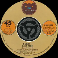 Slow Ride / Save Your Loving (For Me) [Digital 45] - Single - Foghat
