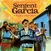 Una y Otra Vez - Sergent Garcia