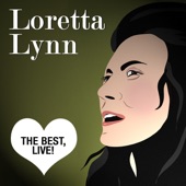Loretta Lynn - Hey Loretta (Live)