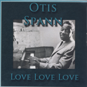 Love Love Love - Otis Spann
