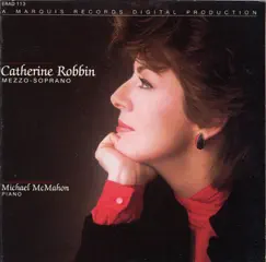 Catherine Robbin by Catherine Robbin & Michael McMahon album reviews, ratings, credits