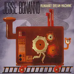 Runaway Dream Machine by Jesse Bonanno album reviews, ratings, credits