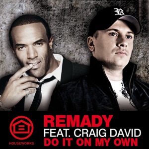 Remady & Craig David - Do It On My Own (Radio Edit) - 排舞 音乐