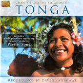Chants from the Kingdom of Tonga - Recordings by David Fanshawe artwork