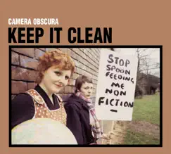 Keep It Clean - Single by Camera Obscura album reviews, ratings, credits