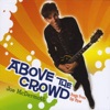 Above the Crowd: Songs from the Show