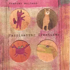 Fascinating Creatures by Frances England album reviews, ratings, credits