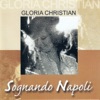 Sognando Napoli (Best Classic Neapolitan Songs)