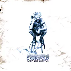 Para los Latinos by Cristopolis album reviews, ratings, credits