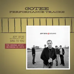 Sing to You (Gotee Performance Track) - EP - Jeff Deyo