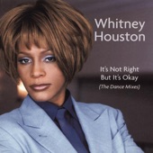 Whitney Houston - It's Not Right but It's Okay