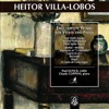 Villa-Lobos: The Complete Works for Violin and Piano