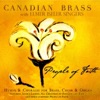 Canadian Brass - Praise to the Lord, the Almighty