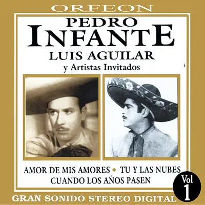 Pedro Infante y Luis Aguilar - Pedro Infante