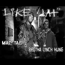 Like Dat - Single - Brotha Lynch Hung Like Dat - Single - Brotha Lynch Hung