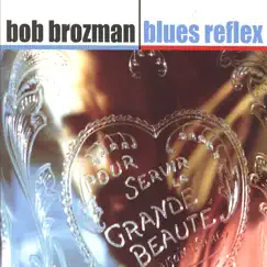 Blues Reflex by Bob Brozman album reviews, ratings, credits