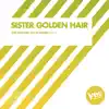 Stream & download Sister Golden Hair - Single